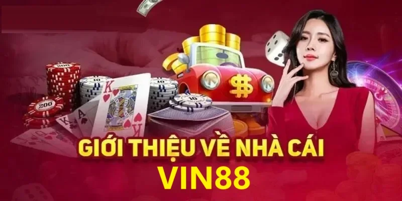 Giới thiệu Vin88 sân chơi uy tín